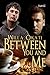Between You and Me