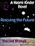 Rescuing the Future: A Naomi Kinder Novel