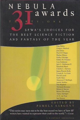 Nebula Awards 31: SFWA's Choices For The Best Science Fiction And Fantasy Of The Year (Nebula Awards Showcase)