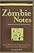 Zombie Notes: A Study Guide to the Best in Undead Literary Classics
