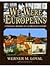 We Were Europeans. A Personal History of a Turbulent Century