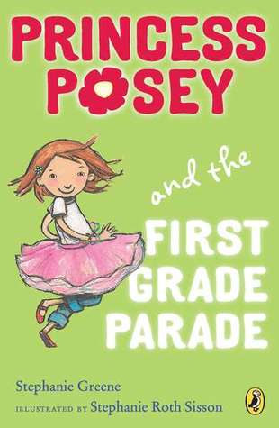 Princess Posey and the First Grade Parade (Princess Posey, #1)