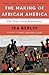 The Making of African America: The Four Great Migrations
