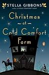 Christmas at Cold Comfort Farm by Stella Gibbons