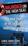 Murder on the High Seas: The True Story of the Joe Cool's Tragic Final Voyage