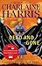 Dead and Gone by Charlaine Harris Dead and Gone by Charlaine Harris