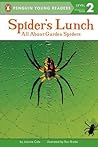 Spider's Lunch (All Aboard Science Reader: Station Stop 1)