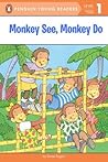 Monkey See, Monkey Do by Dana Regan