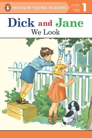 We Look (Read With Dick And Jane 1)