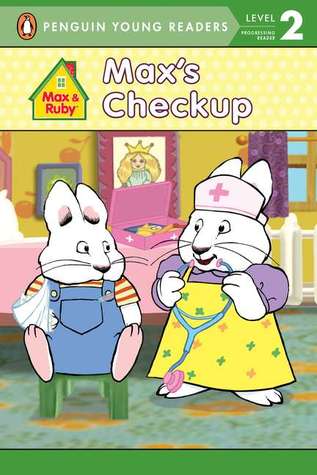 Max's Checkup (Max and Ruby)