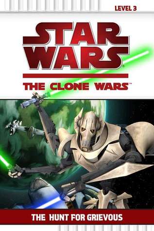 Star Wars: The Clone Wars - The Hunt for Grievous (Paperback)