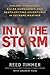 Into the Storm: Violent Tornadoes, Killer Hurricanes, and Death-Defying Adventures in Extreme Weather