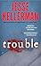 Trouble