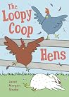 The Loopy Coop Hens The Loopy Coop Hens
