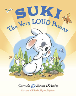 Suki, The Very Loud Bunny