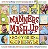 Manners Mash-Up by Tedd Arnold