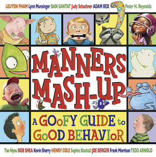 Manners Mash-Up: A Goofy Guide to Good Behavior (Hardcover)
