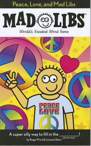 Peace, Love, and Mad Libs: World's Greatest Word Game (Paperback)