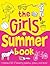 The Girls' Summer Book by Ellen Bailey
