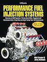 Performance Fuel Injection Systems HP1557: How to Design, Build, Modify, and Tune EFI and ECU Systems.Covers Components, Sensors, Fuel and Ignition ... Tuning the Stock ECU, Piggyback and Stand Performance Fuel Injection Systems HP1557: How to Design, Build, Modify, and Tune EFI and ECU Systems.Covers Components, Sensors, Fuel and Ignition ... Tuning the Stock ECU, Piggyback and Stand