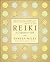 Reiki: A Comprehensive Guide