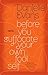 Before You Suffocate Your Own Fool Self by Danielle  Evans