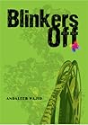 Blinkers Off by Andaleeb Wajid