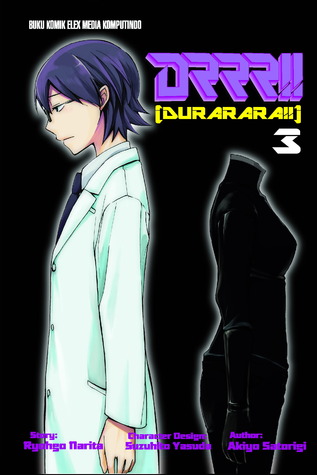 DRRR!! Durarara!! 3 (Durarara!! Manga, #3)