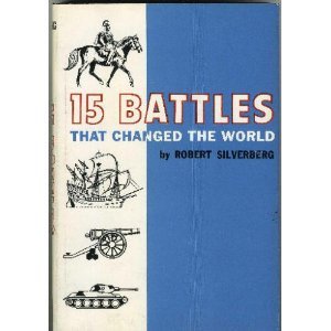 15 Battles that Changed the World (Hardcover)