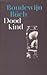 Dood kind en andere lamenti (Dutch Edition)