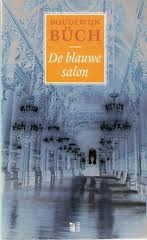 De blauwe salon: berichten omtrent leven en wedervaren van een jongeman (Paperback)