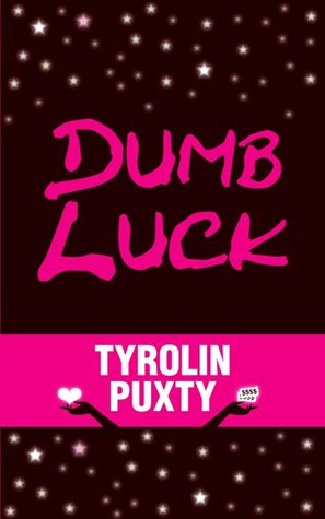 Dumb Luck