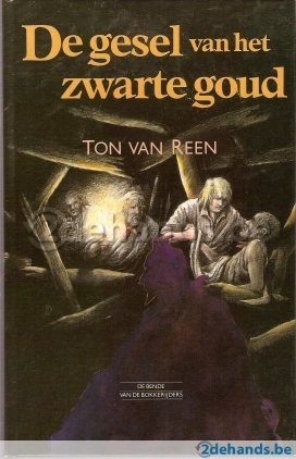 De gesel van het zwarte goud (De bende van de Bokkenrijders, #3)
