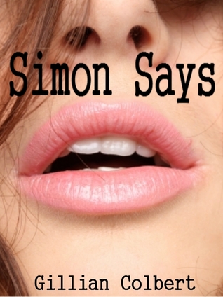 Simon Says (Friends and Lovers, #2)