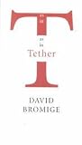 As in T as in Tether As in T as in Tether