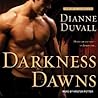 Darkness Dawns by Dianne Duvall