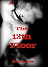 The Thirteenth Floor by Marata Eros