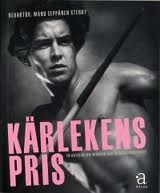 Kärlekens pris. En antologi om homofobi och heteronormativitet