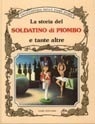 La storia del soldatino di piombo e tante altre (Hardcover)