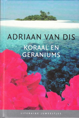 Koraal en geraniums (Hardcover)