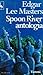 Spoon River antologia by Edgar Lee Masters Spoon River antologia by Edgar Lee Masters