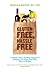 Gluten-Free, Hassle Free: A Simple, Sane, Dietician-Approved Program In Eating Your Way Back to Health