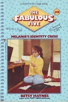 Melanie's Identity Crisis (The Fabulous Five, #15)