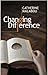 Changing Difference by Catherine Malabou