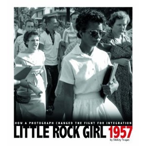 Little Rock Girl 1957: How a Photograph Changed the Fight for Integration (Paperback)