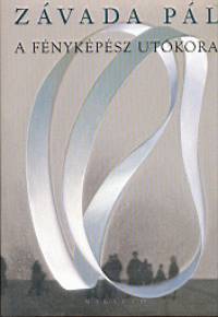 A fényképész utókora (Hardcover)