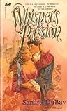 Whispers of Passion by Sandra Dubay