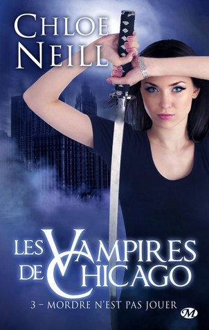 Mordre n'Est Pas Jouer (Les Vampires de Chicago, #3)
