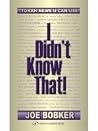I Didn't Know That: Torah News U Can Use I Didn't Know That: Torah News U Can Use