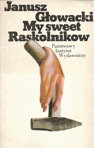 My sweet Raskolnikow